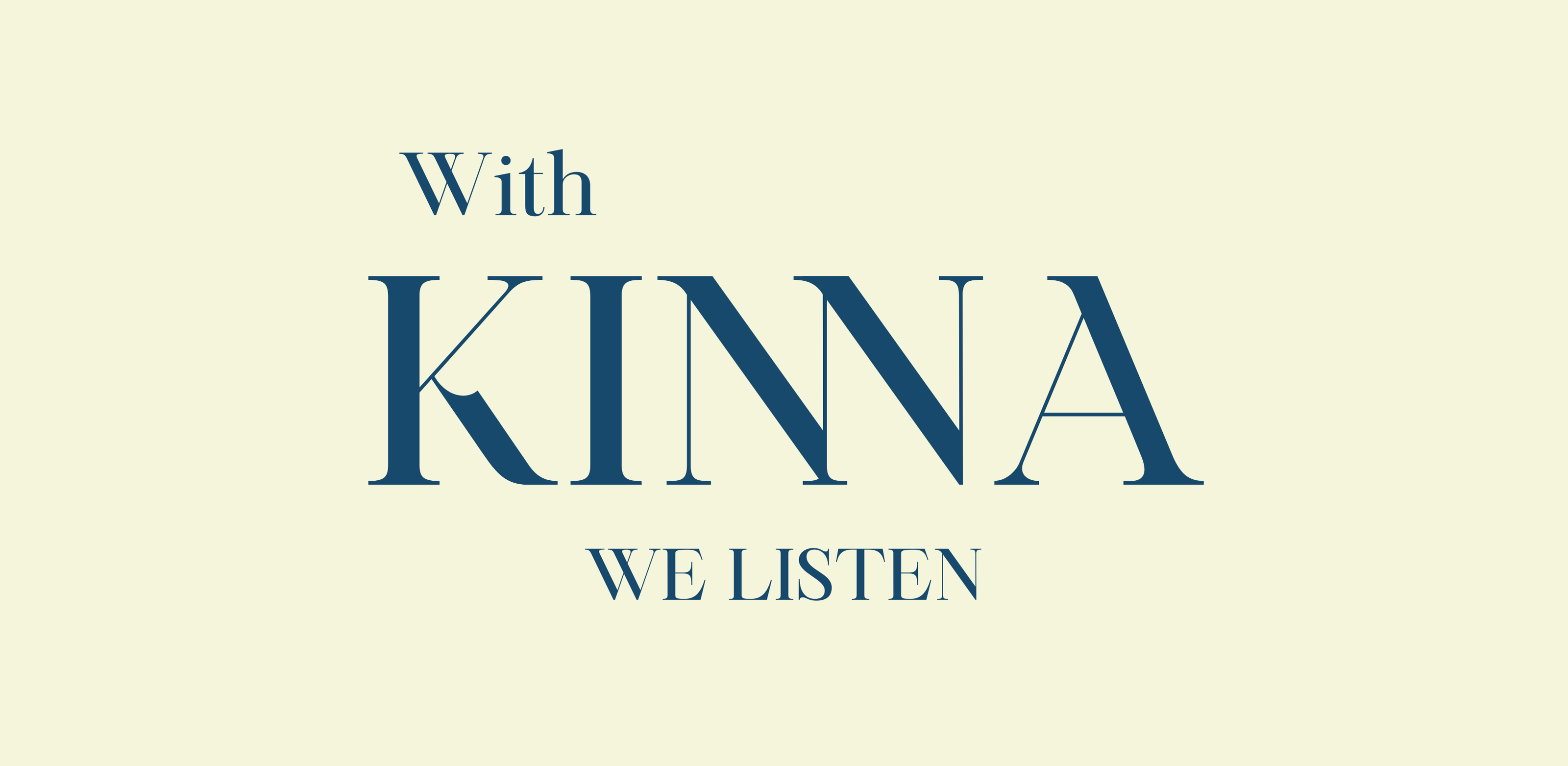 With Kinna — We Listen